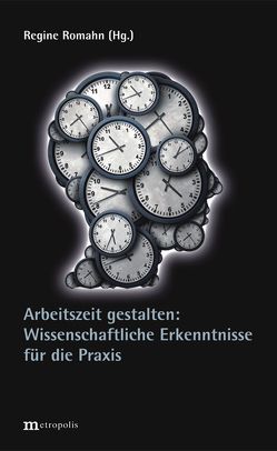 Arbeitszeit gestalten von Romahn,  Regine