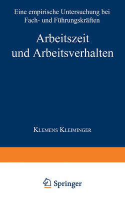 Arbeitszeit und Arbeitsverhalten von Kleiminger,  Klemens