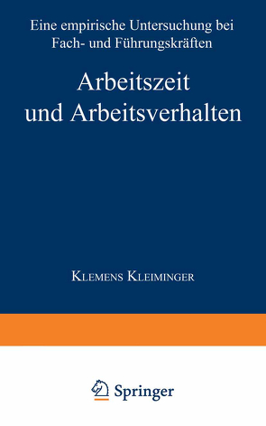 Arbeitszeit und Arbeitsverhalten von Kleiminger,  Klemens