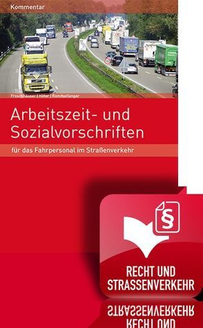 Arbeitszeit- und Sozialvorschriften für das Fahrpersonal von Froschhäuser, Hoefer, Rommelfanger