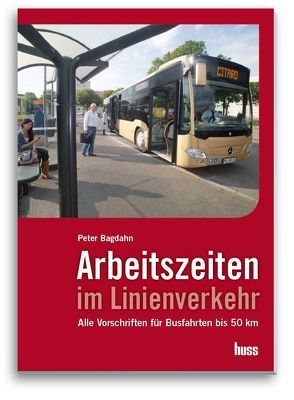 Arbeitszeiten im Linienverkehr von Bagdahn,  Peter