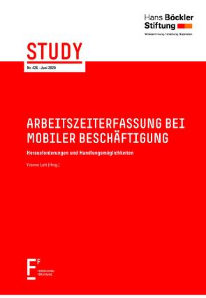 Arbeitszeiterfassung bei mobiler Beschäftigung von Abraham,  Martin, Fechner,  Heiner, Lott,  Yvonne, Roth,  Angela