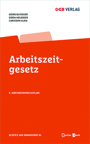 Arbeitszeitgesetz von Gasteiger,  Georg, Heilegger,  Gerda, Klein,  Christoph