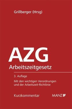 Arbeitszeitgesetz – AZG von Felten,  Elias, Grillberger,  Konrad, Pfeil,  Walter J.