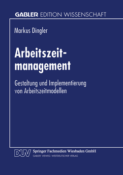 Arbeitszeitmanagement von Dingler,  Markus