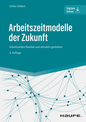 Arbeitszeitmodelle der Zukunft von Hellert,  Ulrike