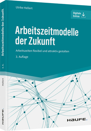 Arbeitszeitmodelle der Zukunft von Hellert,  Ulrike