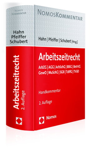 Arbeitszeitrecht von Hahn,  Frank, Pfeiffer,  Gerhard, Schubert,  Jens M