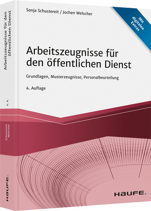 Arbeitszeugnisse für den öffentlichen Dienst von Schustereit,  Sonja, Welscher,  Jochen