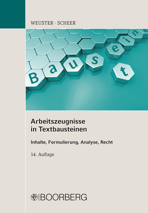 Arbeitszeugnisse in Textbausteinen von Scheer,  Brigitte, Weuster,  Arnulf