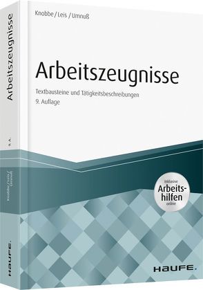 Arbeitszeugnisse – inkl. Arbeitshilfen online von Knobbe,  Thorsten, Leis,  Mario, Umnuß,  Karsten