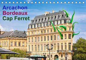 Arcachon Bordeaux Cap Ferret (Tischkalender 2023 DIN A5 quer) von Benoît,  Etienne