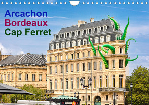 Arcachon Bordeaux Cap Ferret (Wandkalender 2023 DIN A4 quer) von Benoît,  Etienne