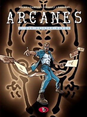 Arcanes #1 von Campoy,  Frédéric, Kunz,  Roland, Pécau,  Jean-Pierre, Pignault,  Roland