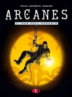 Arcanes #3 von Kovacevic,  Bojan, Kunz,  Roland, Pécau,  Jean-Pierre