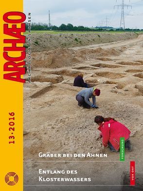 ARCHAEO. Archäologie in Sachsen / Archaeo von Smolnik,  Regina