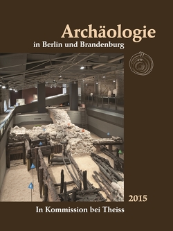 Archäologie in Berlin und Brandenburg