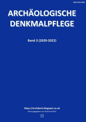 Archäologische Denkmalpflege / Archäologische Denkmalpflege 3 von Karl,  Raimund