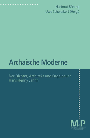 Archaische Moderne von Böhme,  Hartmut, Schweikert,  Uwe