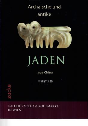 Archaische und Antike Jaden aus China / Archaische & Antike Jaden aus China von Salviati,  Fillipo