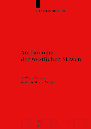 Archäologie der westlichen Slawen von Brather,  Sebastian