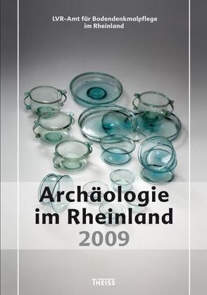 Archäologie im Rheinland von Kunow,  Jürgen, Landesverband Rheinland,  Amt für Bodendenkmalpflege im Rheinland