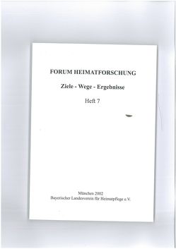 Archäologie und Heimatforschung von Gebhard,  Rupert, Haas-Gebhard,  Brigitte, Kreiner,  Ludwig, Leidorf,  Klaus, Pledl,  Wolfgang, Prell,  Marcus, Rödig,  Bernhard, Schwenk,  Peter, Steffan,  Ferdinand, Winghart,  Stefan