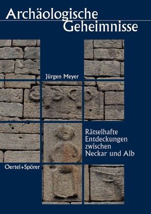 Archäologische Geheimnisse von Meyer,  Jürgen