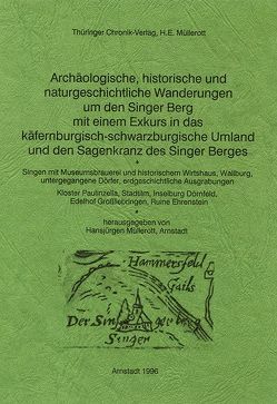 Archäologische historische und naturgeschichtliche Wanderungen um den Singer Berg von Deubler,  H, Müllerott,  Hansjürgen, Obstfelder,  E