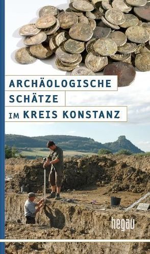 Archäologische Schätze im Kreis Konstanz von Hald,  Jürgen, Kramer,  Wolfgang