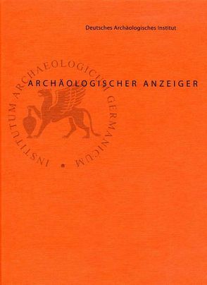 Archäologischer Anzeiger / Archäologischer Anzeiger von Deutsches Archäologisches Institut,  Berlin