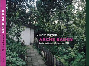 Arche bauen von Arrietta,  Katrin, Oltmanns,  Dietrich