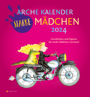 Arche Kalender Starke Mädchen 2024 von Rak,  Alexandra