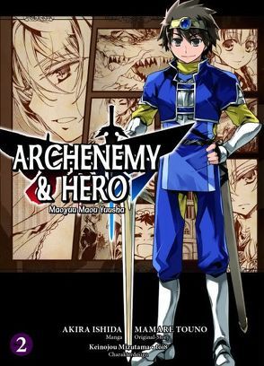 Archenemy & Hero – Maoyuu Maou Yuusha von Ishida,  Akira, Touno,  Mamare