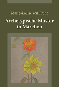 Archetypische Muster im Märchen von von Franz,  Marie-Louise