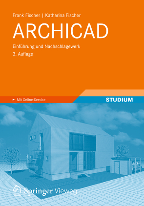 ARCHICAD von Fischer,  Frank, Fischer,  Katharina