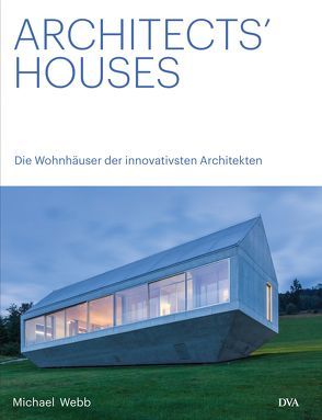 Architects‘ Houses dt. von Kretschmer,  Ulrike, Webb,  Michael