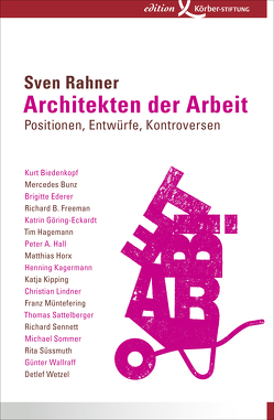 Architekten der Arbeit von Nietmann,  Ralf, Rahner,  Sven