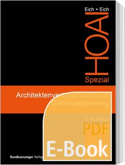 Architektenvertragshandbuch Gebäudeplanung (E-Book) von Eich,  Anke, Eich,  Rainer