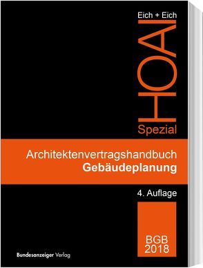 Architektenvertragshandbuch Gebäudeplanung von Eich,  Anke, Eich,  Rainer