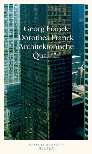 Architektonische Qualität von Franck,  Dorothea, Franck,  Georg