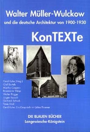 Architektur 1900-1929 in Deutschland. Band 1: Reprint. Band 2: Kontexte / Kontexte von Bartels,  Olaf, Caspers,  Martha, Kühn,  Gerd, Posener,  Julius, Prigge,  Walter, Reusch,  Jürgen, Schuck,  Gerhard, Starl,  Timm, Wesp,  Rosemarie