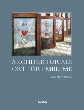 Architektur als Ort für Embleme von Bach-Nielsen,  Carsten, Biederbick,  Maren, Bitterli,  Dieter, Donath,  Matthias, Höpel,  Ingrid, Köhler,  Johannes, Peil,  Dietmar, Voß,  Renate