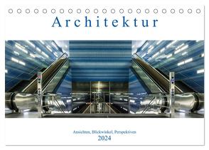 Architektur – Ansichten, Blickwinkel, Perspektiven (Tischkalender 2024 DIN A5 quer), CALVENDO Monatskalender von Eugster,  Armin