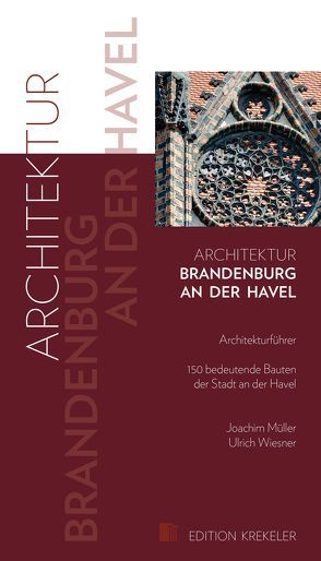 Architektur – Brandenburg an der Havel von Müller,  Joachim, Wiesner,  Ulrich