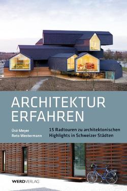 Architektur erfahren von Meyer,  Üsé, Westermann,  Reto