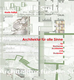 Architektur für alle Sinne von Raffelt,  Martin