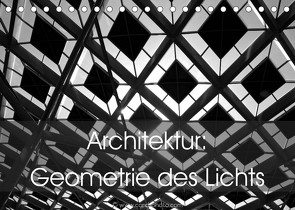 Architektur: Geometrie des Lichts (Tischkalender 2023 DIN A5 quer) von // www.card-photo.com,  Card-Photo