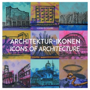 Architektur – Ikonen von Eichhorn,  Ulrike