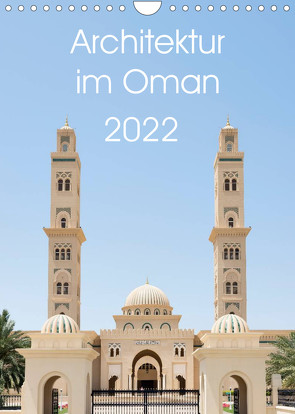 Architektur im Oman (Wandkalender 2022 DIN A4 hoch) von www.20er.net, Zwanzger,  Wolfgang